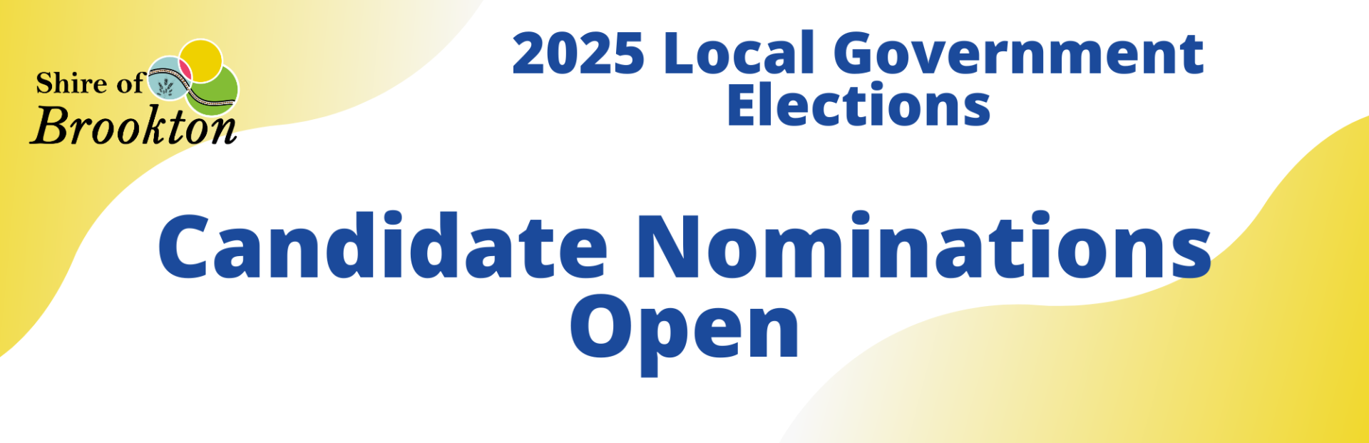 Candidate Nominations Now Open - 2025 Local Government Elections